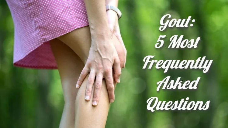 Gout: 11 Most Frequently Asked Questions